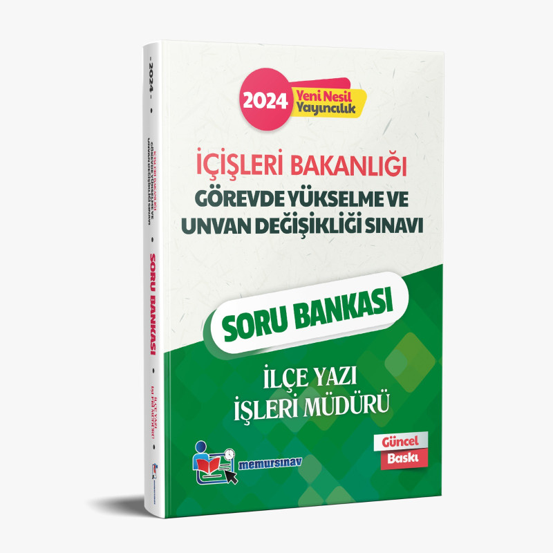 2024 İÇİŞLERİ BAKANLIĞI GYS VE ÜNVAN DEĞİŞİKLİĞİ İLÇE YAZI İŞLERİ MÜDÜRÜ SORU BANKASI
