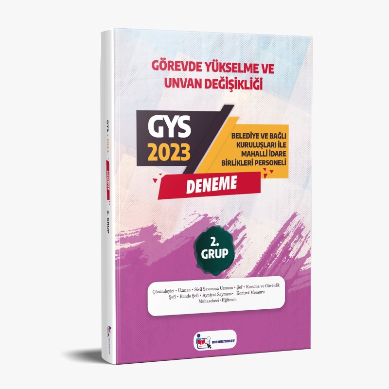 2023 Yerel Yönetimler 2. Grup GYS  Deneme  (Çözümleyici, Uzman, Sivil Savunma Uzmanı, Şef, Koruma ve Güvenlik Şefi, Bando Şefi, Ayniyat Saymanı, Memuru, Muhasebeci, Eğitmen